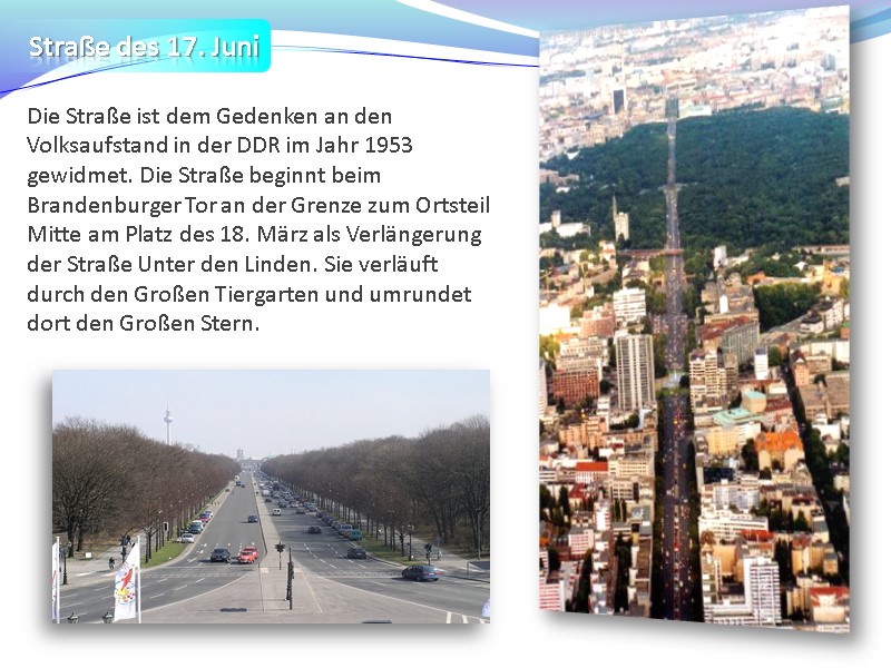 Straße des 17. Juni     Die Straße ist dem Gedenken an